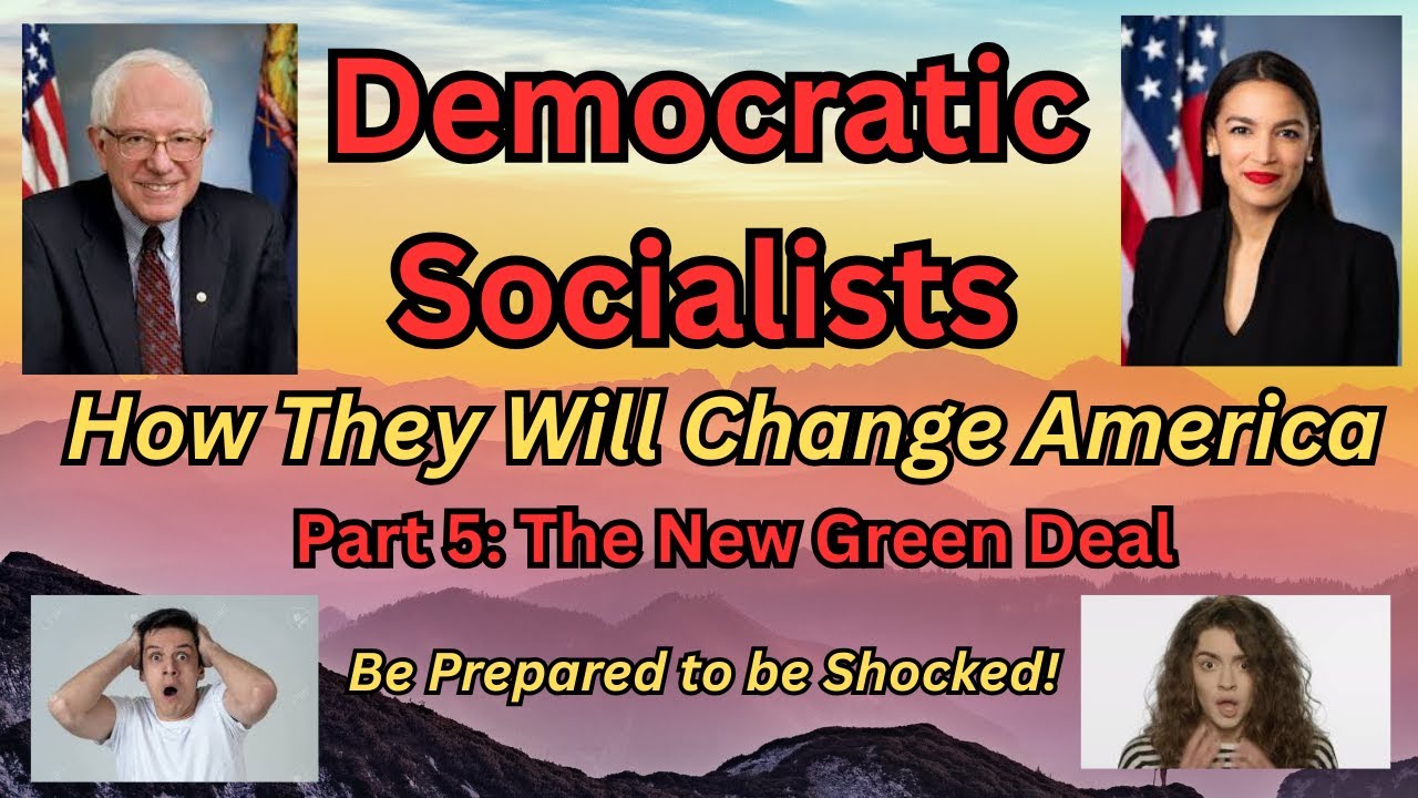 Democratic Socialism Part 5: The New Green Deal