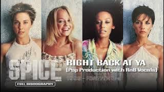 Right Back At Ya (Pop Production with RnB Vocals Edit) - Spice Girls