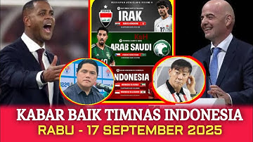 🔵 Kabar Baik Timnas Indonesia Hari Ini - RABU  - 17 SEPTEMBER 2025 - Berita Timnas Hari Ini