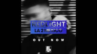 Redlight - La To Mexico (Templates Volume 1)