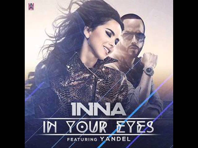 Inna ft Yandel - in your eyes class=