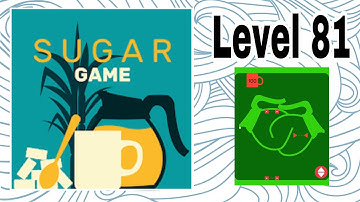 Sugar Game Level 81 Gameplay