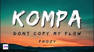 Kompa 'Don't Copy My Flow' 1 Hour - Frozy