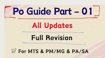 Po Guide Part - 01 All Updates | Full Revision | For MTS, PM/MG & PA/SA |
