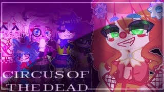 🎪 Circus Of The Dead 🎪 || TW: FLASH/BLOOD || Completed MEP || 💫 || FNAF