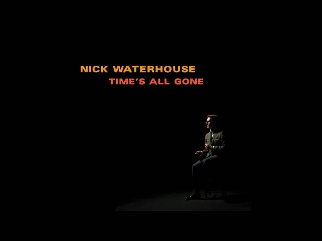 Nick Waterhouse - You Want Trouble