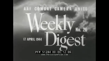 WWII 1944 WEEKLY DIGEST #26 AIR STRIP CONSTRUCTION  99th AFRICAN AMERICAN FIGHTER SQUADRON 51284