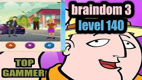 Braindom 3 level 140 walkthrough Solution