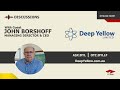 Discussion with john borshoff  deep yellow limited asxdyl