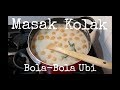 Masak Kolak Bola Bola Ubi