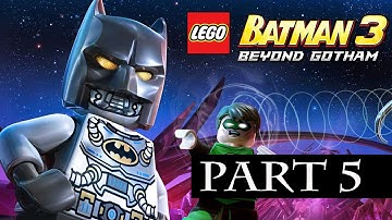Lego Batman 3 Beyond Gotham Walkthrough Part 5 No Commentary Gameplay