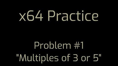 x64 Practice [1]: Intro & First Problem