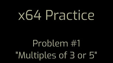 x64 Practice [1]: Intro & First Problem