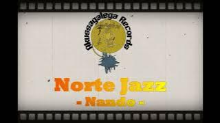 Norte Jazz - Nando
