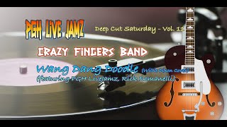 Deep Cut Saturday - Volume 11 - Wang Dang Doodle (Willie Dixon Cover) - Crazy Fingers Band