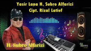 Yasir Lana H  Subro Alfarizi Cipt  Rizal Latief