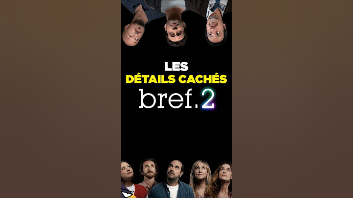 Les détails CACHÉS de Bref 2 !