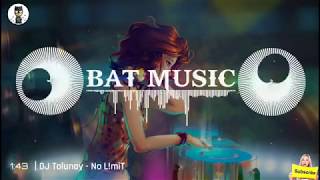 DJ Tolunay   No L!miT  2020    Bat Music Resimi