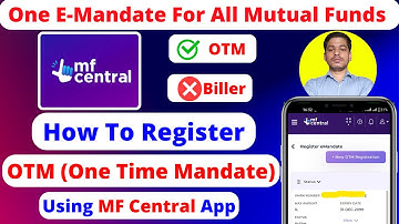 How to Register OTM For Mutual Funds | Mutual Fund E-mandate Registration | One Time Mandate