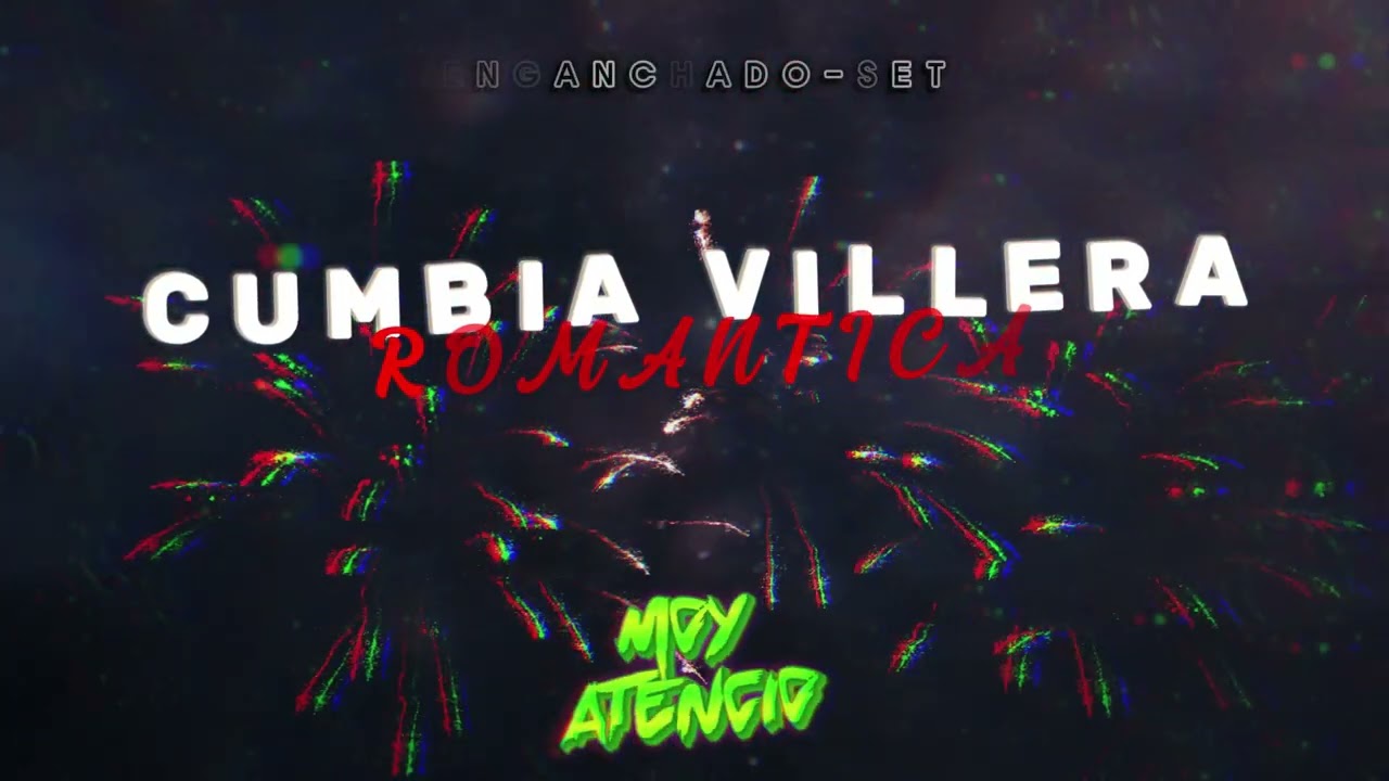Enganchado Cumbia Villera Romantica -  Moy Atencio