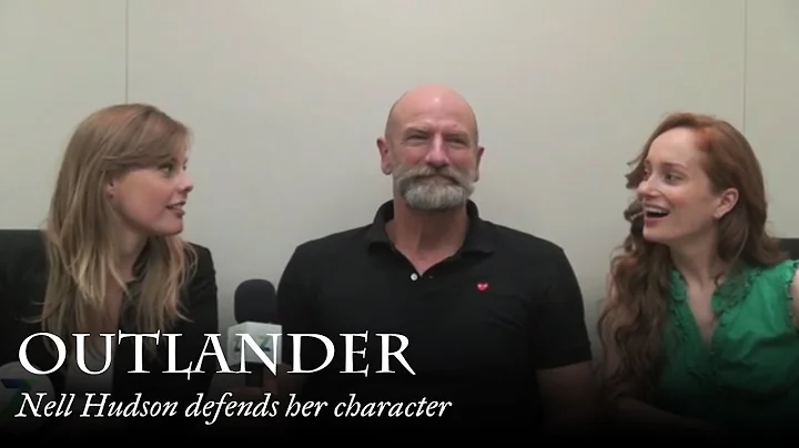 Outlander | Nell Hudson defends her character
