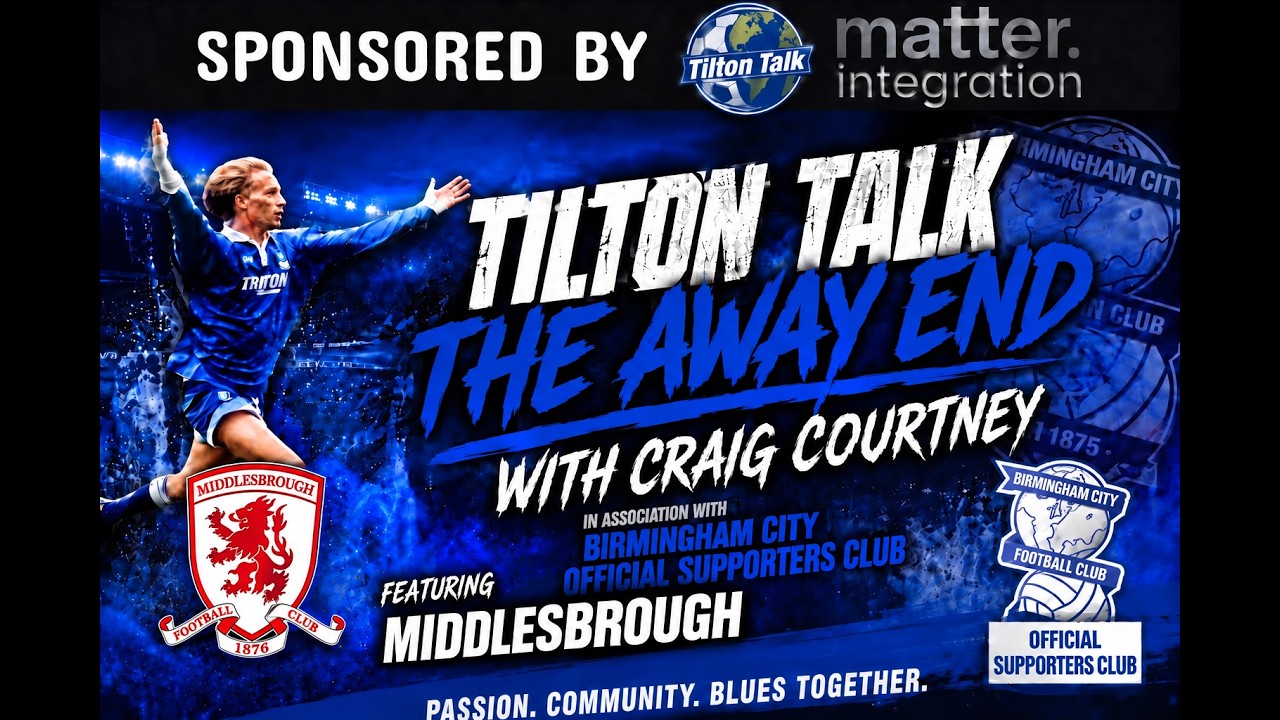 Tilton Talk Show - The Away End - Middlesbrough