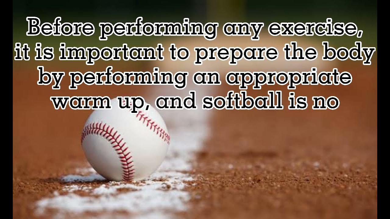 WARM UP, STRETCHING AND DRILLS FOR SOFTBALL & BASEBALL COOL DOWN