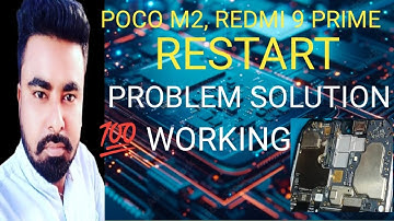 Poco M2 , redmi 9 prime restart problem 😰😰😰😰solution 💯 working
