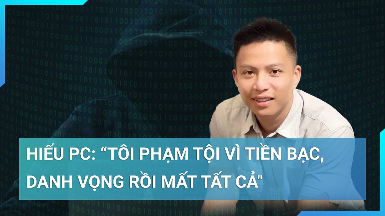 Hiếu PC - Hacker Việt từng bị FBI bỏ tù: 