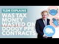 Conservative Backers Given Billions of PPE Contracts? Was There Corruption in PPE? - TLDR News