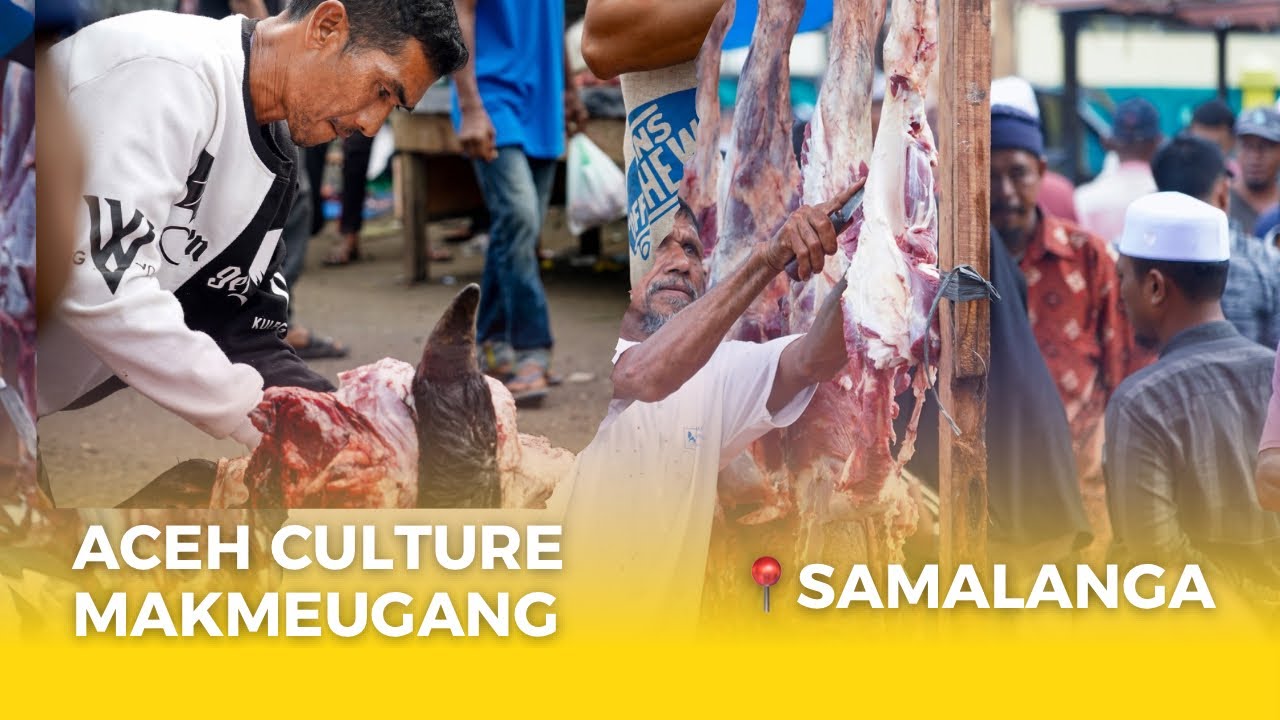 ACEH CULTURE | MAKMEUGANG SAMALANGA 2025