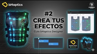 Full #2 bHaptics Course for Unreal Engine: Create Sensations with bHaptics Designer Guide