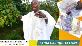 oustaz Bamba yiritigui faîda de garidjigai foni sababou avec sagba bourou