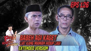 Babeh Agi Kaget Liat Kang Maman Masih Hidup - Fatih Di Kampung Jawara Eps 126 PART 2