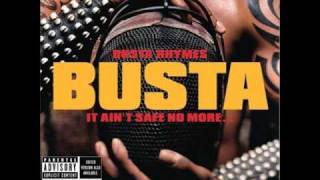 Busta Rhymes-It ain&#39;t safe no more.