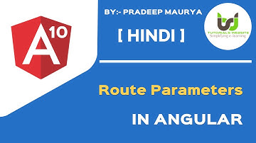 Route Parameters | Route with parameters in Angular | Angular 10 Tutorials in Hindi | Part-28