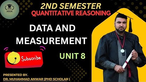 Data and Measurement unit 8 Quantitative Reasoning 2nd Semester BSN 