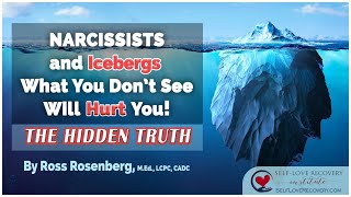 Narcissists And Icebergs What You Dont See Will Hurt You