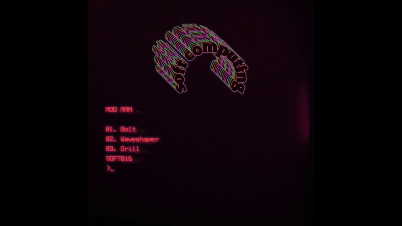Watch Mod Man - Bolt - Soft Computing on YouTube Watch Mod Man - Bolt - Soft Computing on YouTube