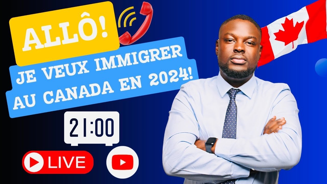ALLÔ ! JE VEUX IMMIGRER AU CANADA EN 2024 - YouTube