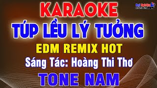 Túp Lều Lý Tưởng (EDM Remix Beat) Karaoke Tone Nam Nhạc Sống Dễ Hát, Siêu Hay || Karaoke Đại Nghiệp