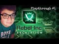 WE'RE STRUGGLING! Rebel Inc: Escalation Playthrough 1