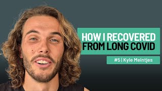 How I Recovered From Long Covid | Kyle's Story