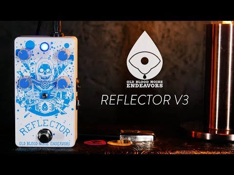 Old Blood Noise Endeavors Reflector コーラス