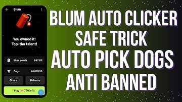 Blum Auto Clicker Android Script | Auto Blum Game Clicker Bot | Blum Auto $Dogs Collect Script