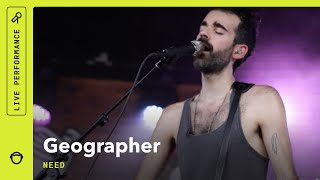 Geographer, "Need": Live