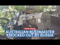  australianmade bushmaster mrap knocked out by russia in front line