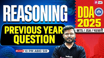 DDA 2025 | DDA Previous Year Question Paper | DDA JSA/ MTS Reasoning PYQs | by Abid Sir | Testbook