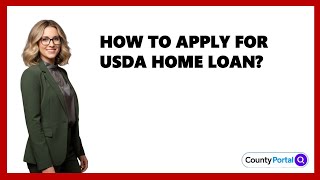 How To Apply For USDA Home Loan?