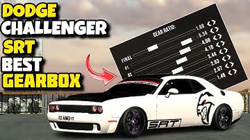 Best Gearbox Setting For Hellcat Dodge Challenger Srt In Car Parking Multiplayer 2025